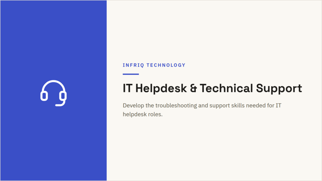IT Helpdesk & Technical Support