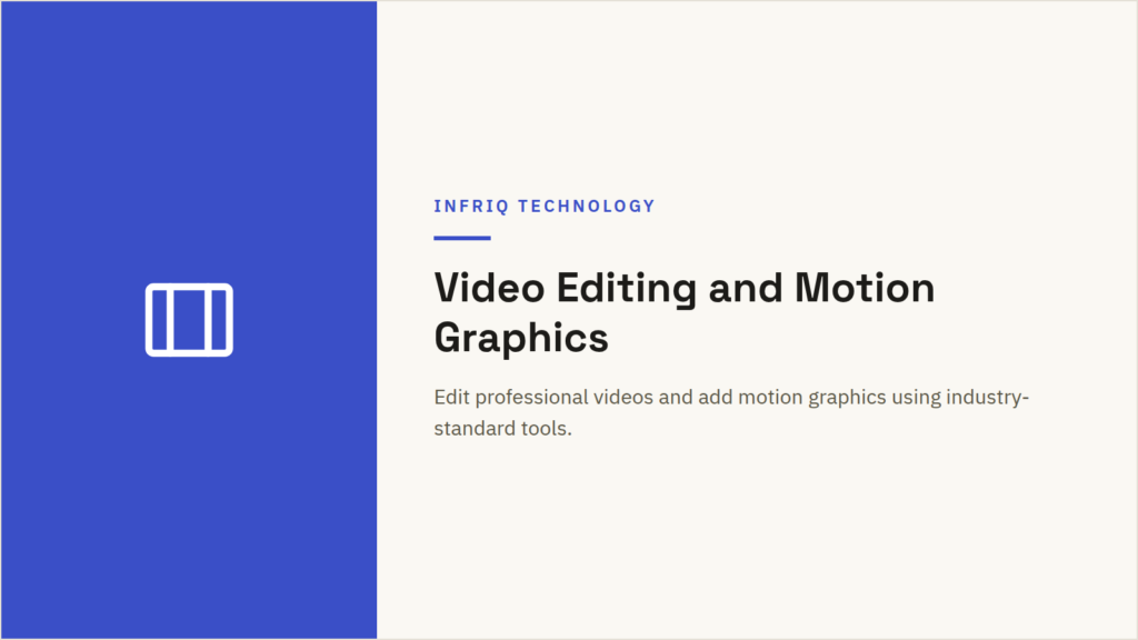 Video Editing and Motion Graphics